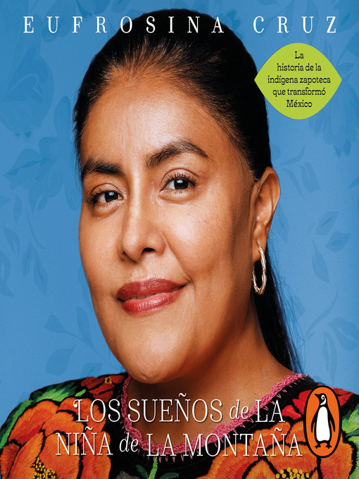 Title details for Los sueños de la niña de la montaña by Eufrosina Cruz Mendoza - Available